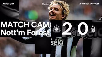 WOLTEMADE AGAIN! 🙌🇩🇪 MATCH CAM 🎥 Newcastle United 2 Nottingham Forest 0 | Behind-The-Scenes