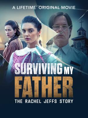 Surviving My Father: The Rachel Jeffs Story [Indonesian]