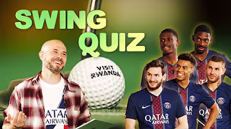 SWING QUIZ ⛳️  avec Dembélé, Doué, Kvaratskhelia, Hernandez et Nuno Mendes ‪@VisitRwanda‬