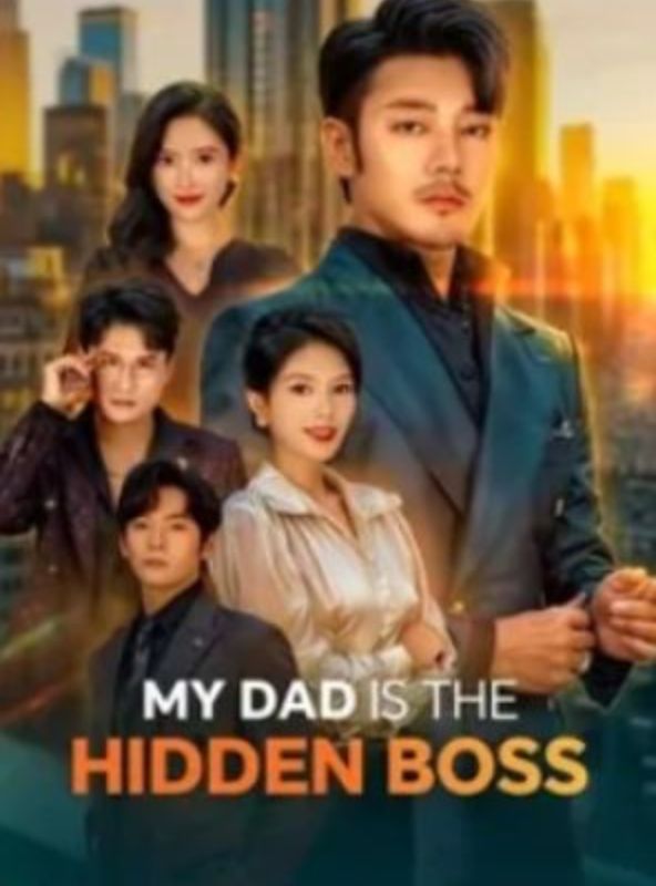 My Dad is the Hidden Boss poster