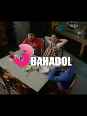 3 Bahadol [Malay]