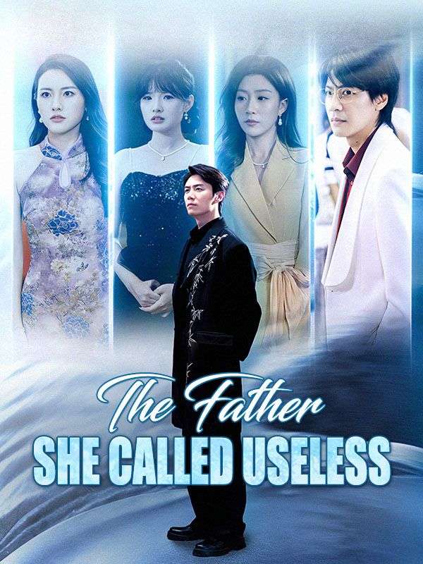 The Father She Called Useless poster