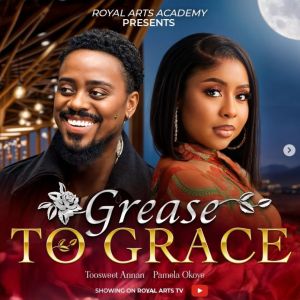 GREASE TO GRACE - Nigerian Movies 2025 Latest Full Movies