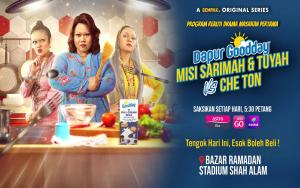 Dapur Goodday: Misi Sarimah & Tuyah VS Che Ton [Malay]