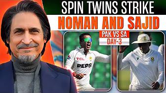 Spin Twins Strike, Noman and Sajid | PAK Vs SA, Day 03 | Ramiz Speaks