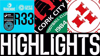 SSE Airtricity Men's Premier Division | Round 33 | Cork City 1-2 Shelbourne | Highlights