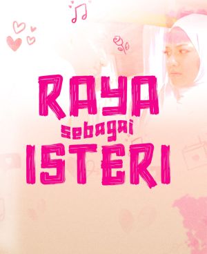 Raya Sebagai Isteri [Malay]