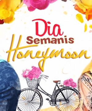 Dia Semanis Honeymoon [Malay]