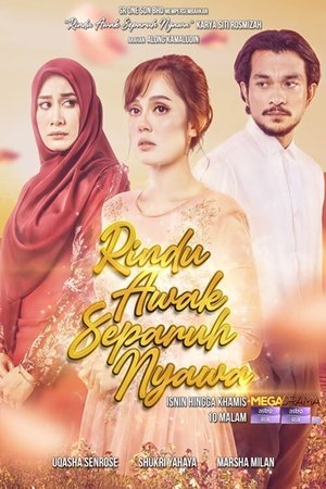 Rindu Awak Separuh Nyawa [Malay]