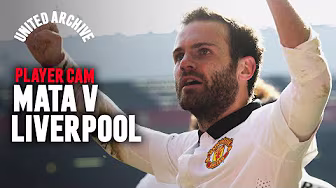 Player Cam: Mata v Liverpool | 2014/15
