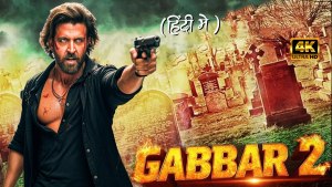 Gabbar 2 [Hindi]