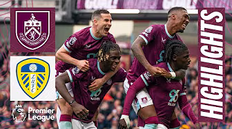Tchaouna Nets STUNNER In Turf Moor Win | HIGHLIGHTS | Burnley 2 - 0 Leeds United
