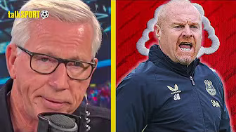 "GOT THAT PERSONALITY!" Alan Pardew BACKS Sean Dyche to get the Nottingham Forest job & be a success background