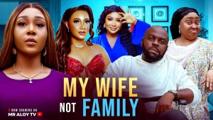My Wife Not Family