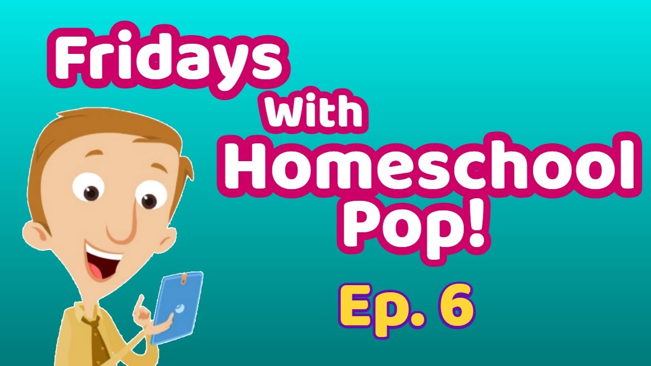 📢 Fridays with Homeschool Pop Episodes!