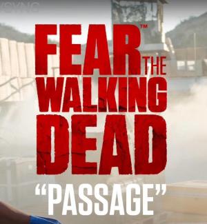 Fear the Walking Dead: Passage [Russian]