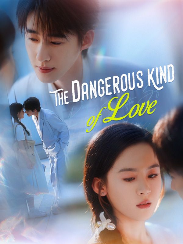 The Dangerous Kind of Love poster