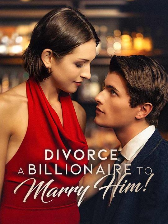 Divorce A Billionaire To Marry Him! — blurred background