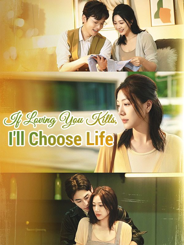 If Loving You Kills, I'll Choose Life poster