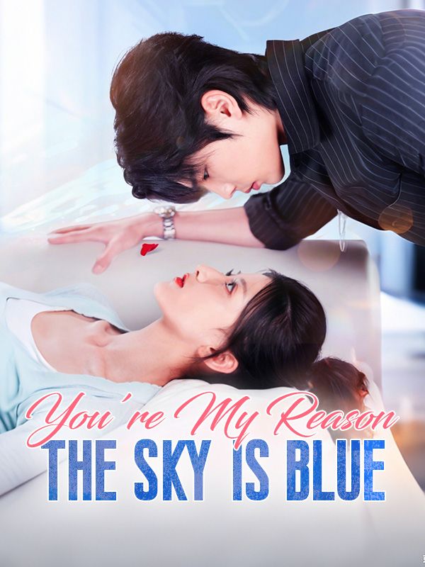 You're My Reason the Sky Is Blue poster