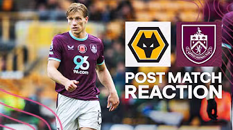Flemming Reflects on Surreal First Goal In Thriller At Molineux | REACTION | Wolves 2 - 3 Burnley