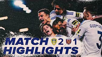Leeds United 2-1 West Ham United | Premier League highlights background