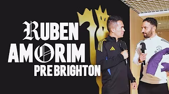 Ruben Amorim Pre-Brighton Interview 🗣️