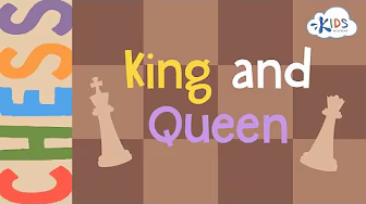 How to Play Chess? King and Queen - Chess Lessons for Kids | Kids Academy