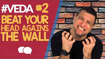 #VEDA 2 - Expression in ENGLISH | "beat your head against the wall"