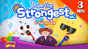 I Am the Strongest + More Fairy Tales | The North Wind and the Sun | English Song and Story background