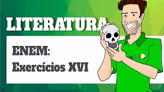 Literature - ENEM: Exercise XVI