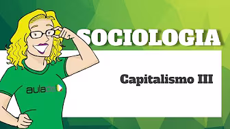 Sociology - Understanding the Logic of Capitalism III