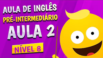 Kelas 8 - Aula 2 - Inggris Pra-Intermediate background
