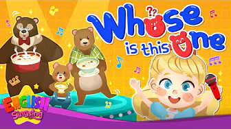 Whose Is This One? - Goldilocks and the Three Bears - Fairy Tale Songs For Kids by English Singsing