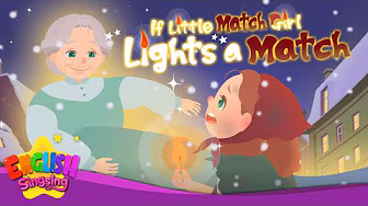 Kung ang Maliit na Bata ng Matchstick ay Nagsasadyang Magliwanag ng Matchstick - Ang Maliit na Bata ng Matchstick - Mga Tula ng童话 para sa mga Bata ni E/S background