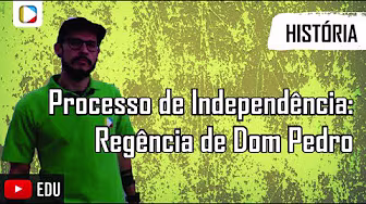 History of Brazil - Process of Independence: Regency of Dom Pedro