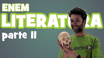 Literature - ENEM Class: Part II