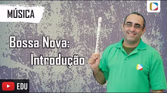 Music - Bossa Nova: Introduction