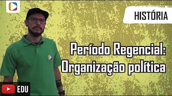 History of Brazil - Regency Period: Political Organization