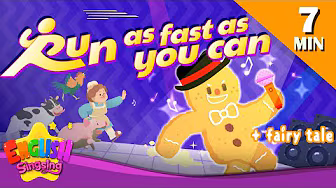 Run As Fast As You Can + More Fairy Tales | The Gingerbread Man | English Song and Story