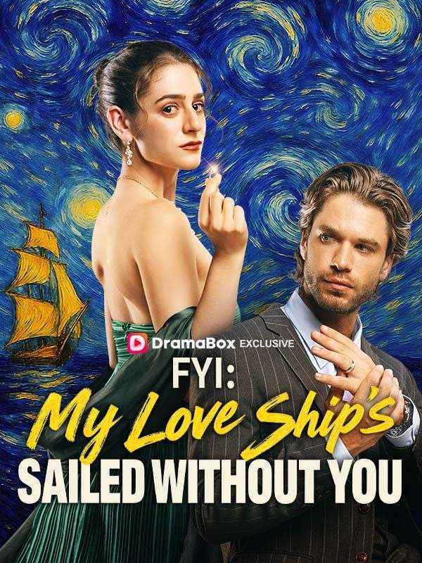 FYI: My Love Ship's Sailed Without You