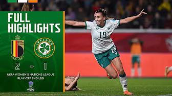 HIGHLIGHTS | Belgium WNT 2-1 Ireland WNT | UEFA Women's Nations League Play-Off 2nd Leg (4-5 Agg.)