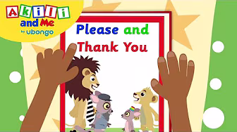 STORYTIME: Saying Please and Thank you! | New Words with Akili and Me | African Educational Cartoons