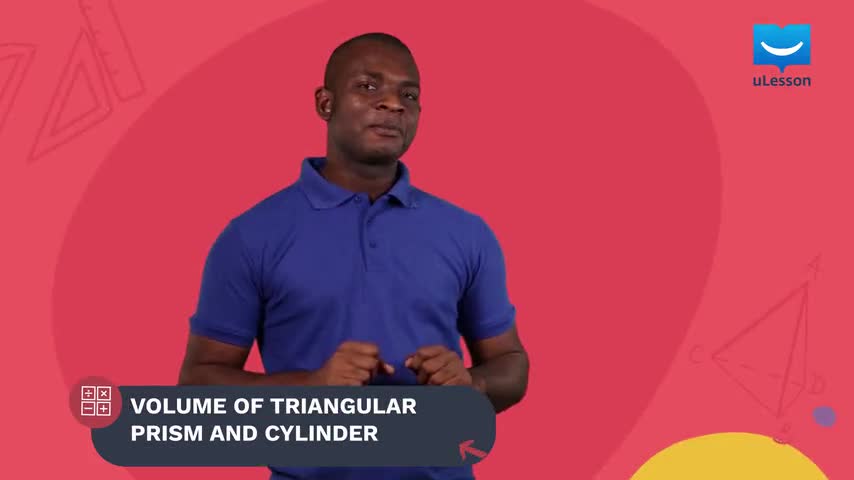 Solid Shapes - Volume and Surface Area - 10 - Volume of Triangular Prism and Cylinder background