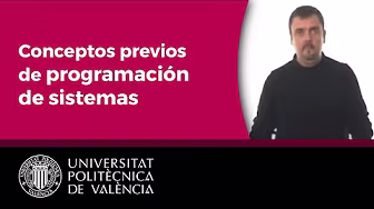 Conceptos previos de programación de sistemas | Universitat Politècnica de València UPV