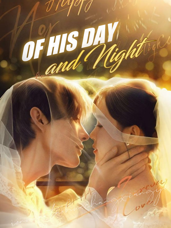 Of His Day and Night poster