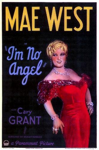 I'm No Angel - like Goin' to Town but family-friendly