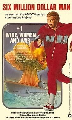 The Six Million Dollar Man: Wine, Women and War [SpanishLatam]