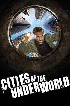 Cities of the Underworld S1-S4