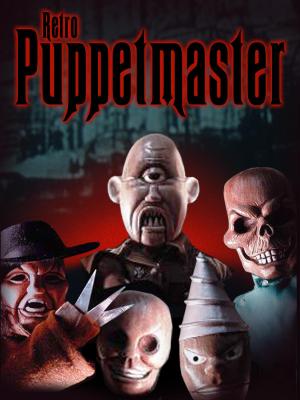 Retro Puppet Master [Spanish]